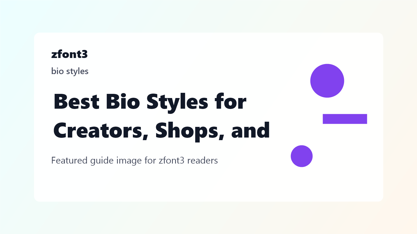 Best Bio Styles for Creators, Shops, and Personal Brands