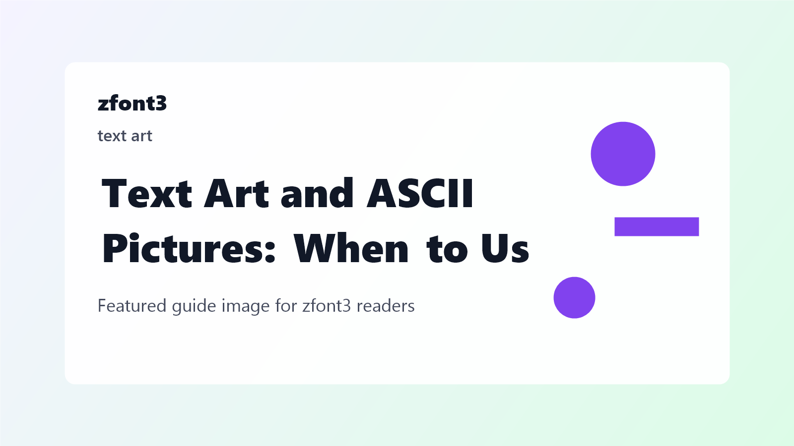 Text Art and ASCII Pictures: When to Use Decorative Text Designs